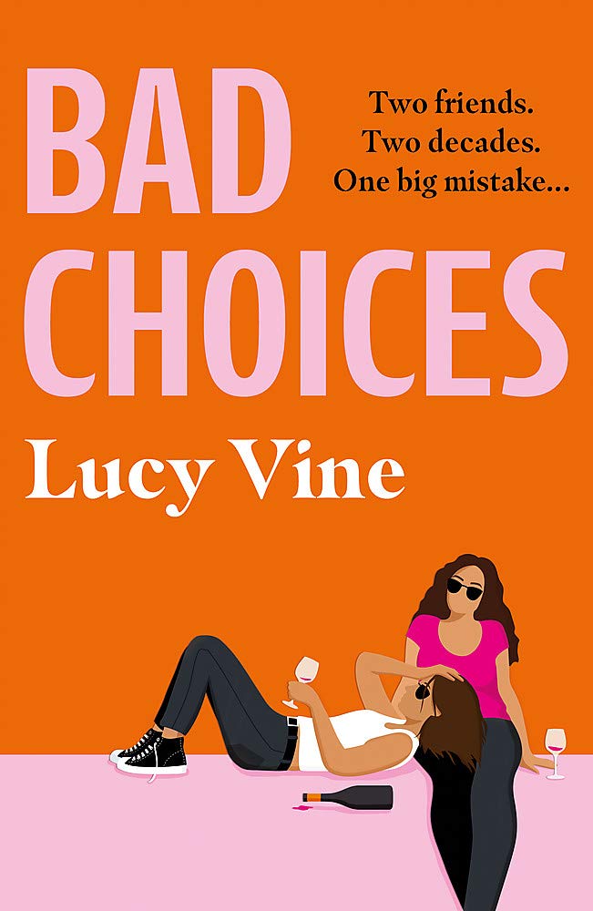 Bad Choices by Lucy Vine